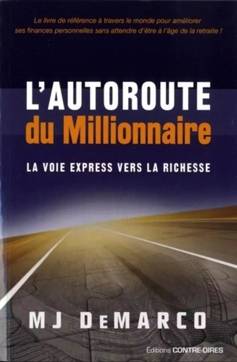 L'autoroute du Millionnaire - MJ Demarco