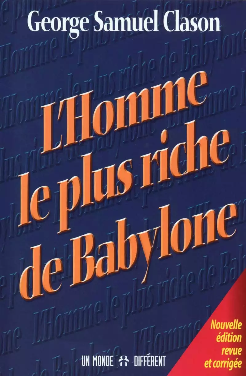 L'homme le plus riche de Babylone - Georges Samuel Clason